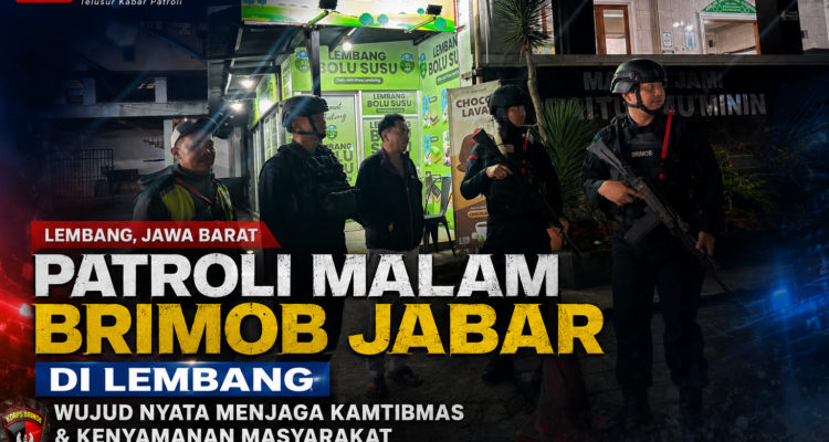 Patroli Malam Brimob Jabar di Lembang, Wujud Nyata Menjaga Kamtibmas & Kenyamanan Masyarakat