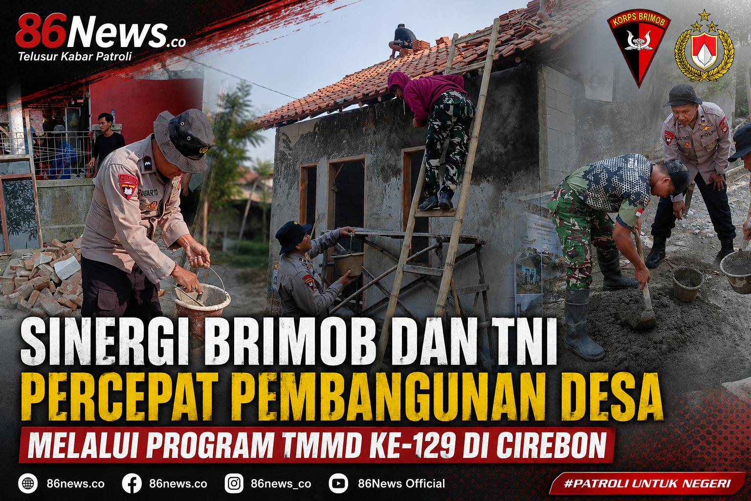 Sinergi Brimob & TNI Percepat Pembangunan Desa Melalui Program TMMD ke-129 di Cirebon