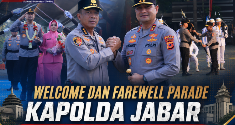 Welcome & Farewell Parade Kapolda Jabar, Tongkat Estafet Kepemimpinan Resmi Beralih