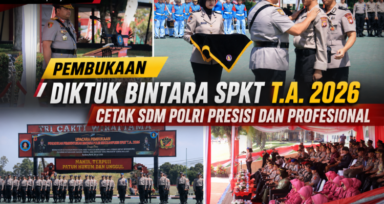 Pembukaan Diktuk Bintara SPKT T.A. 2026, Cetak SDM Polri Presisi & Profesional